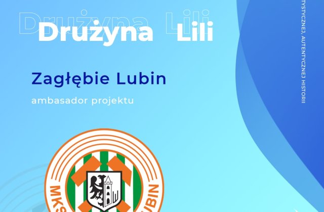 Zagłębie Lubin Drużyną Lili!