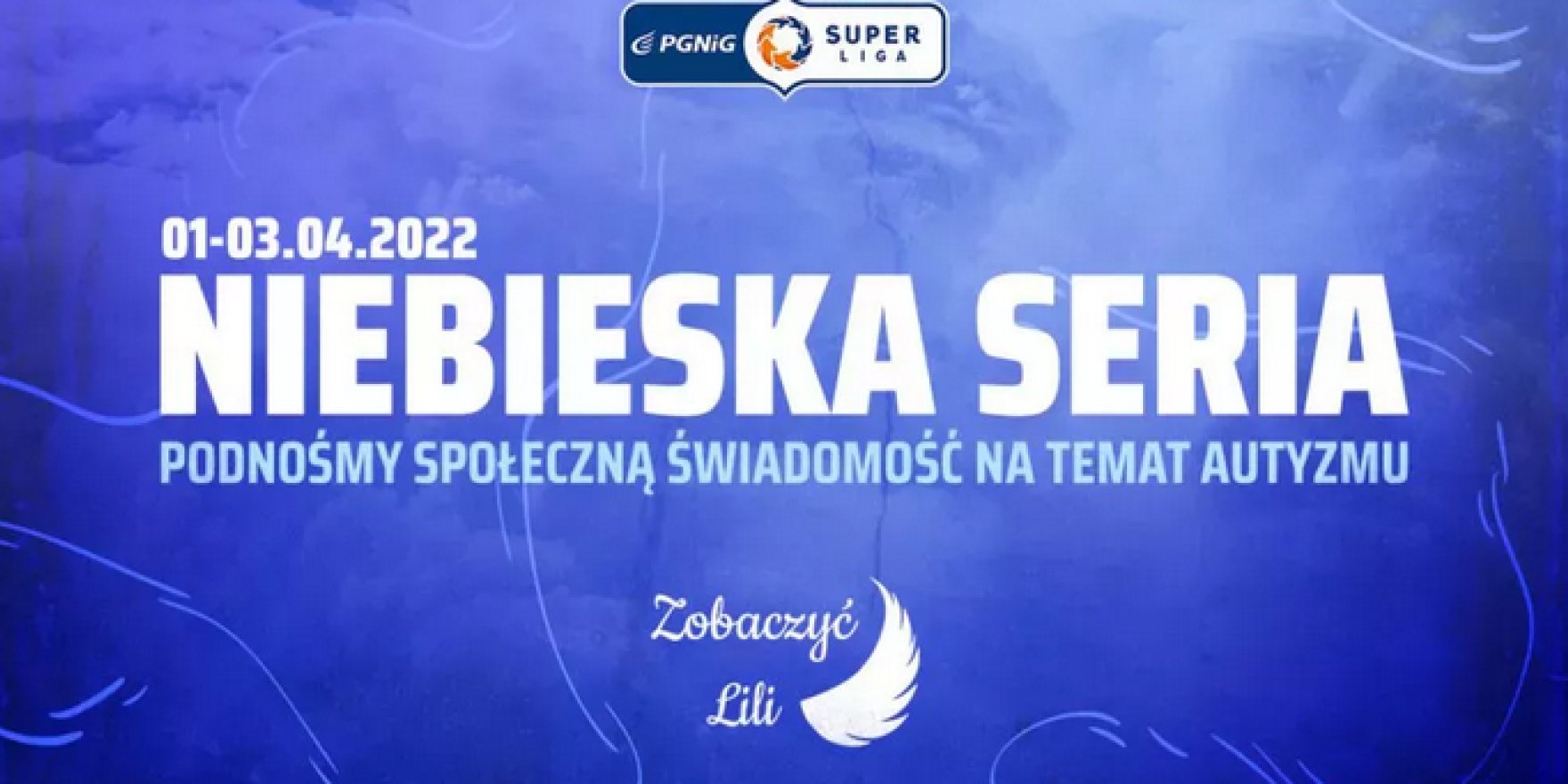 „Niebieska Seria” PGNiG Superligi z okazji Światowego Dnia Świadomości Autyzmu