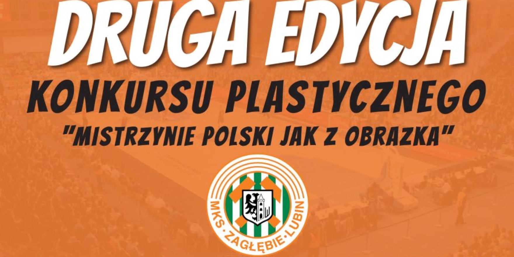 „Mistrzynie Polski jak z obrazka” - druga edycja konkursu