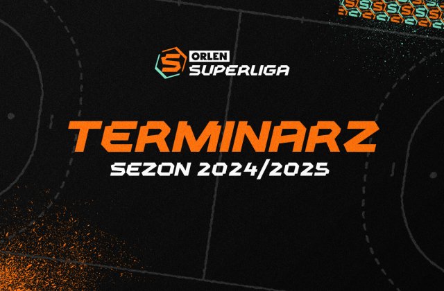 Znamy terminarz sezonu 2024/2025 w ORLEN Superlidze