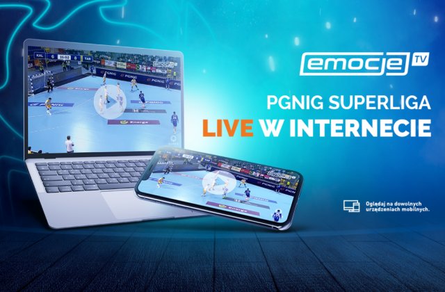 Internetowe transmisje ze wszystkich meczów PGNiG Superligi i PGNiG Superligi Kobiet!