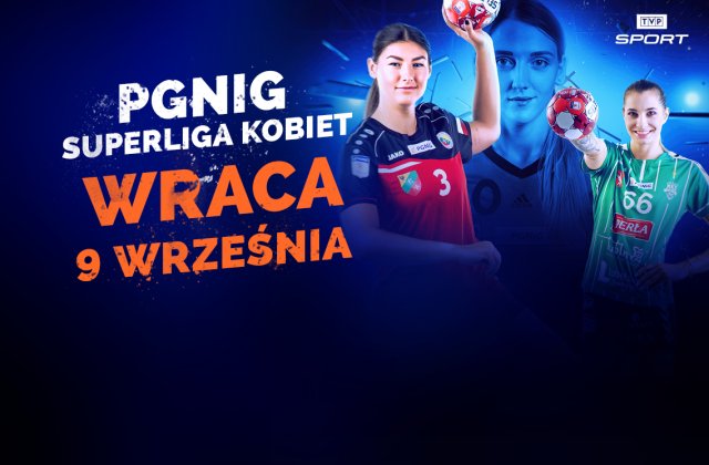 Wracają mecze PGNiG Superligi Kobiet 