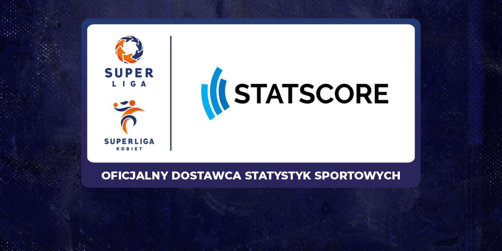 Superliga i STATSCORE razem przez kolejne dwa sezony